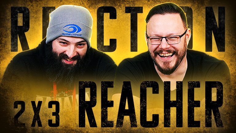 Reacher 2x3 Reaction