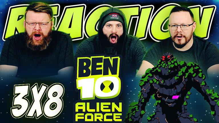 Ben 10: Alien Force 3x8 Reaction