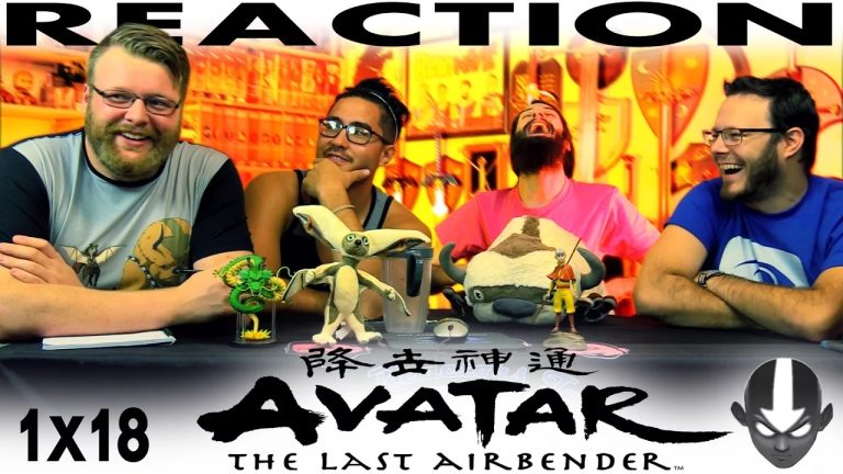 Avatar – The Last Airbender 1×18 Reaction