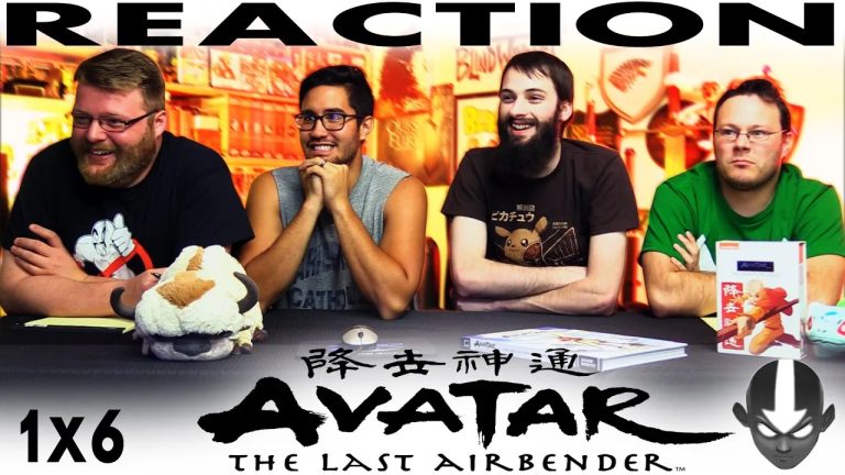 Avatar – The Last Airbender 1×6 Reaction