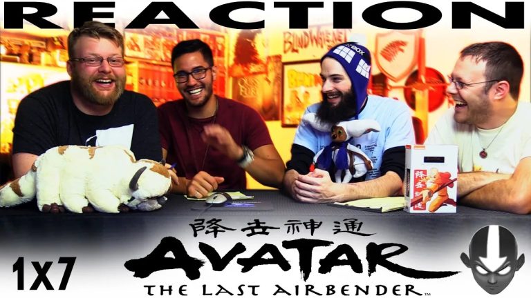 Avatar – The Last Airbender 1×7 Reaction
