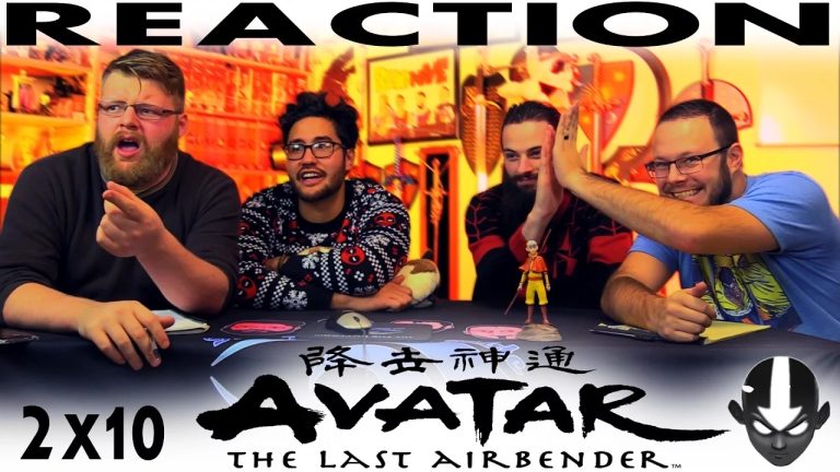 Avatar – The Last Airbender 2×10 Reaction