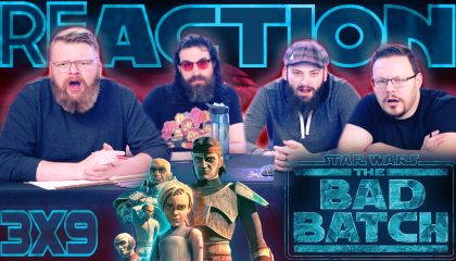 Star Wars: The Bad Batch 3×9 Reaction