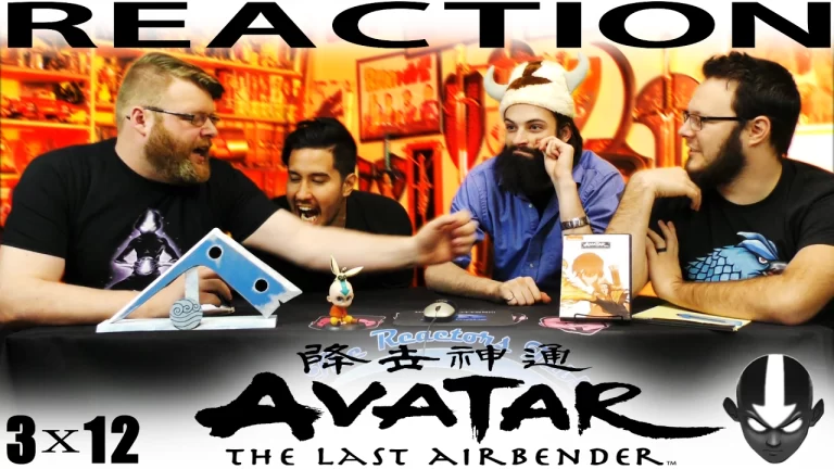 Avatar - The Last Airbender 3x12 Reaction