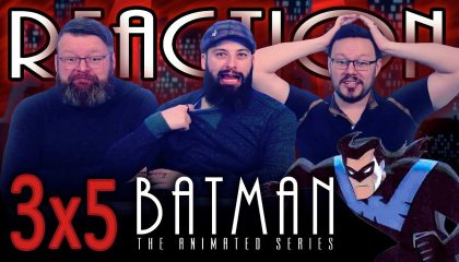 Batman: The Animated Series 3×5 Reaction