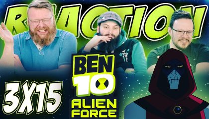 Ben 10: Alien Force 3×15 Reaction