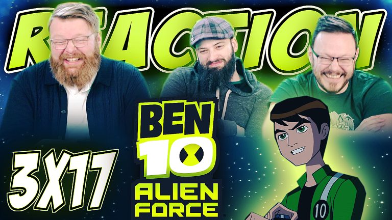 Ben 10: Alien Force 3x17 Reaction