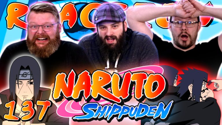 Naruto Shippuden 137 Reaction