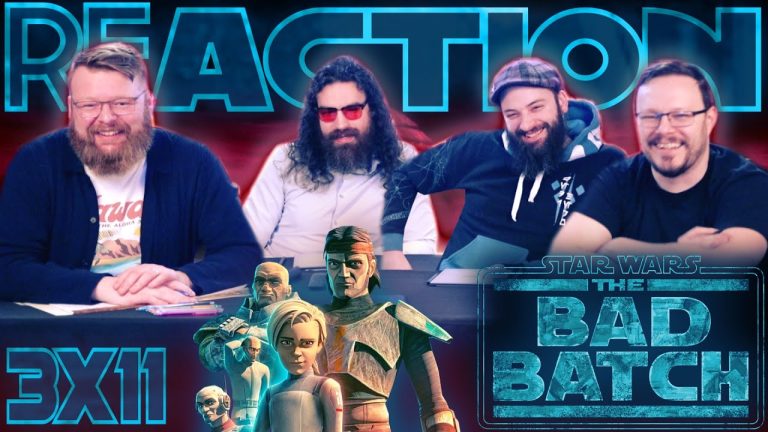 Star Wars: The Bad Batch 3x11 Reaction