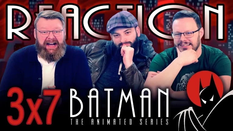 Batman: The Animated Series 3x7 Reaction