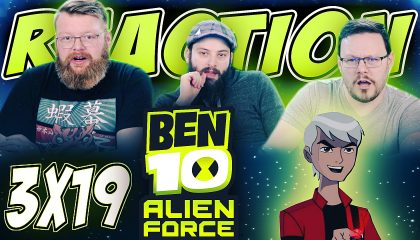 Ben 10: Alien Force 3×19 Reaction