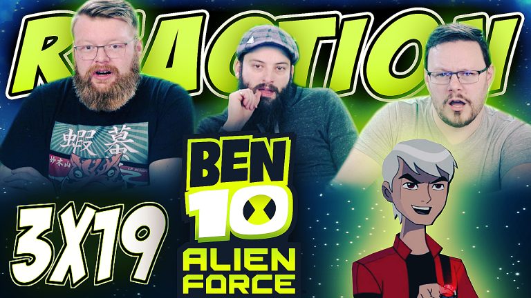 Ben 10: Alien Force 3x19 Reaction