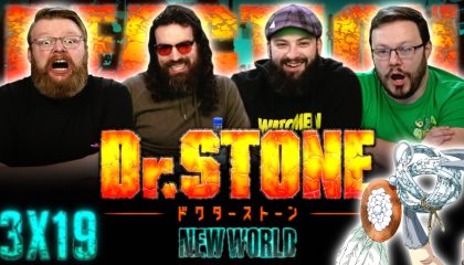 Dr. Stone 3×19 Reaction