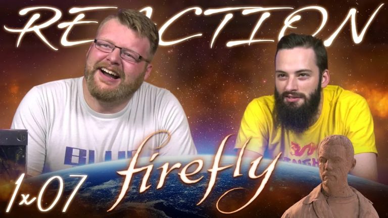Firefly 1x7 Reaction
