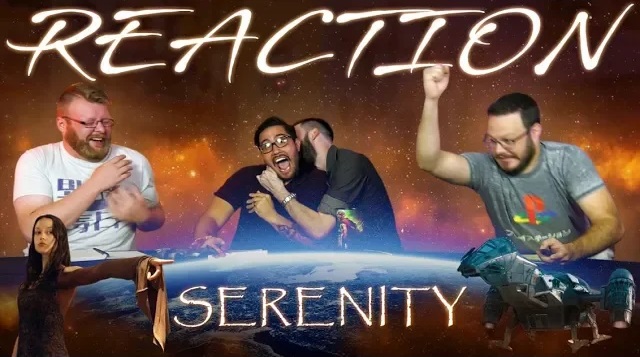 Serenity Firefly Movie 1x15 Reaction