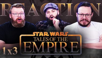 Tales of the Empire 1×3 Reaction