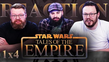 Tales of the Empire 1×4 Reaction