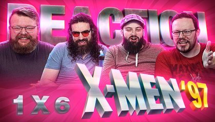 X-Men ’97 1×6 Reaction