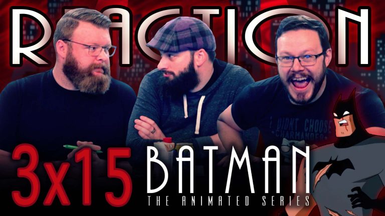 Batman: The Animated Series 3x15 Reaction
