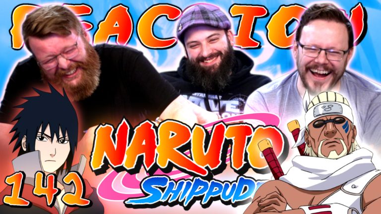 Naruto Shippuden 142 Reaction