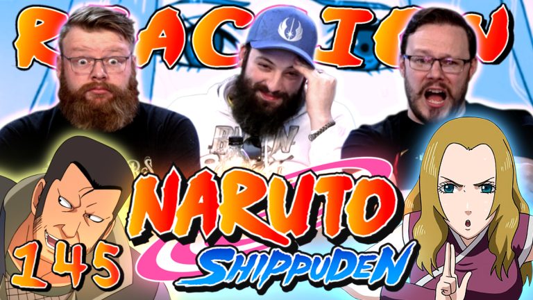 Naruto Shippuden 145 Reaction