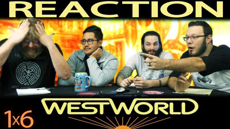 Westworld 1x6 Reaction