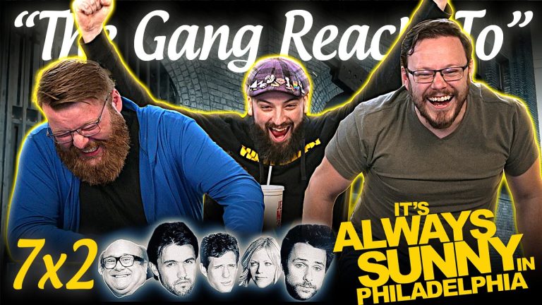 It's Always Sunny in Philadelphia 7x2 Reaction