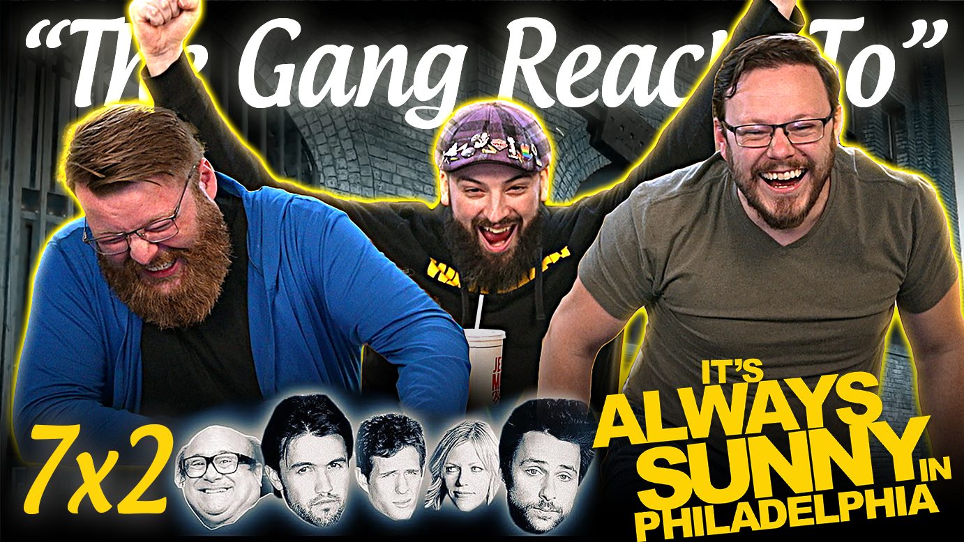 It’s Always Sunny in Philadelphia 7×2 Reaction – Blind Wave
