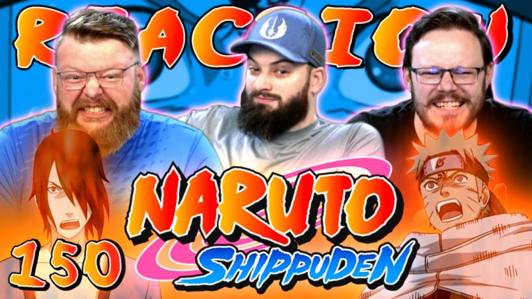 Naruto Shippuden 150 Reaction