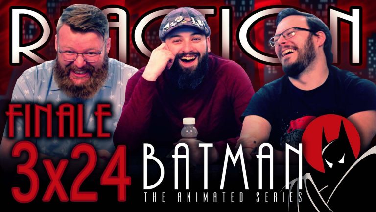 Batman: The Animated Series 3x24 Reaction