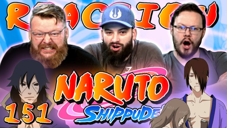 Naruto Shippuden 151 Reaction