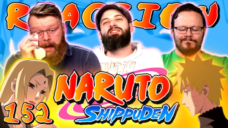 Naruto Shippuden 152 Reaction