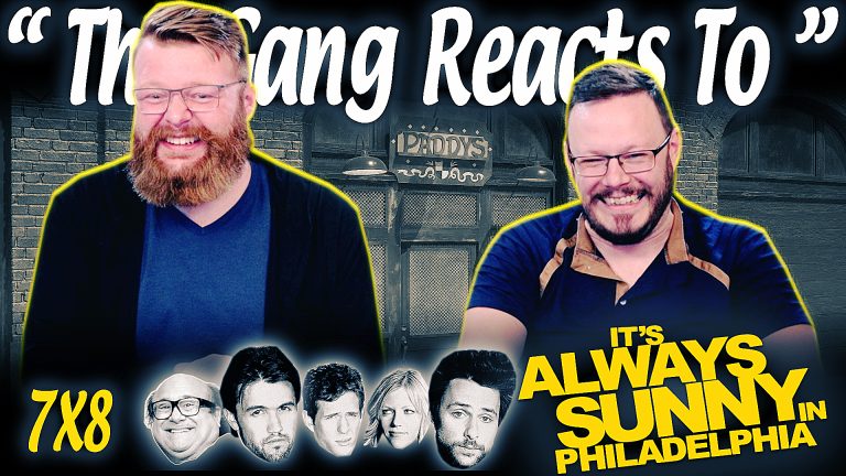 It's Always Sunny in Philadelphia 7x8 Reaction