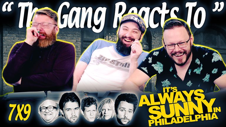 It's Always Sunny in Philadelphia 7x9 Reaction