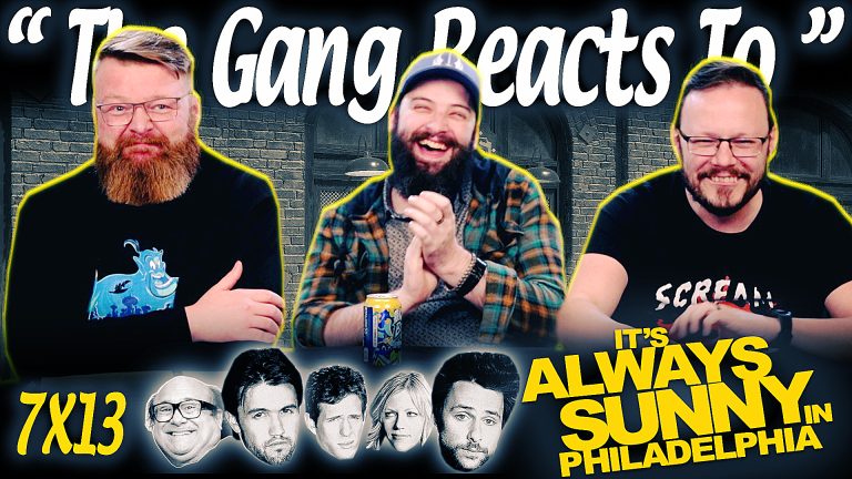 It's Always Sunny in Philadelphia 7x13 Reaction