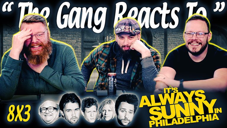 It's Always Sunny in Philadelphia 8x3 Reaction