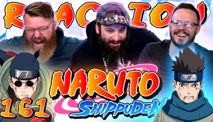 Naruto Shippuden 161 Reaction