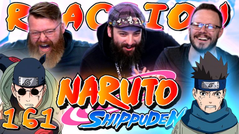 Naruto Shippuden 161 Reaction