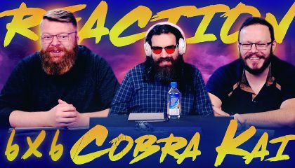 Cobra Kai 6×6 Reaction