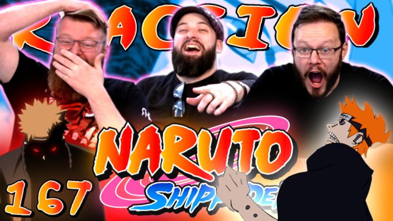 Naruto Shippuden 167 Reaction