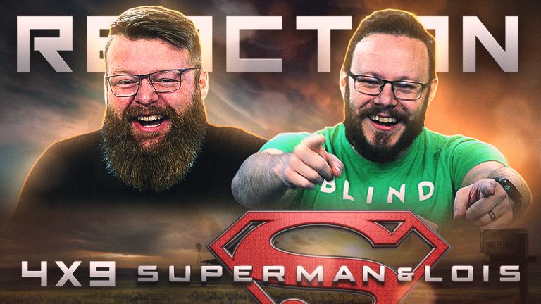 Superman and Lois 4x9 Reaction