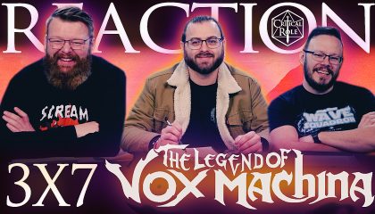 The Legend Of Vox Machina 3×7 Reaction