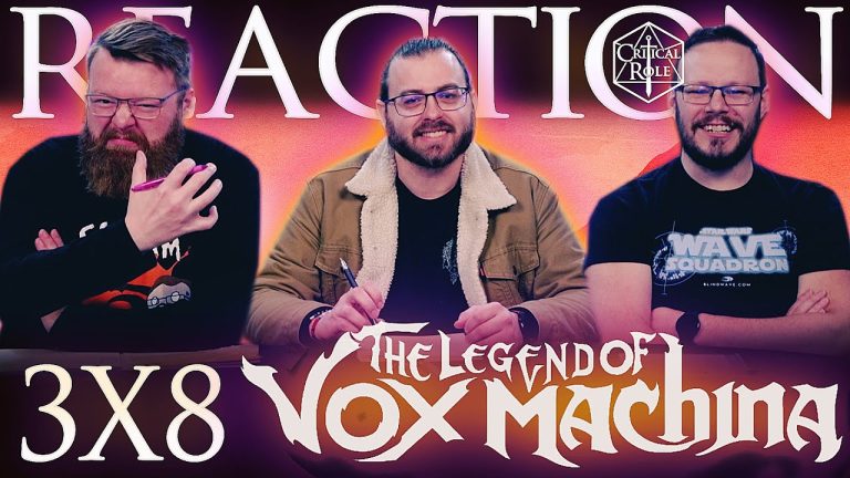 The Legend Of Vox Machina 3x8 Reaction