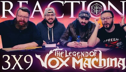 The Legend Of Vox Machina 3×9 Reaction