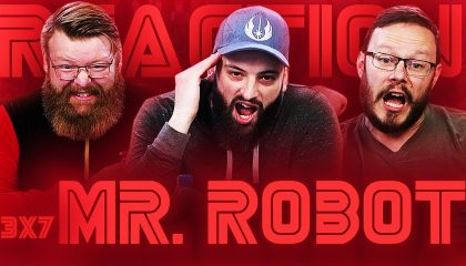 Mr. Robot 3×7 Reaction