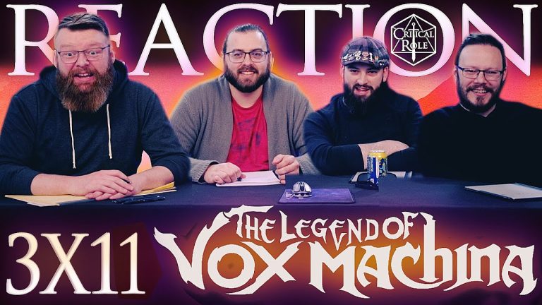 The Legend Of Vox Machina 3x11 Reaction