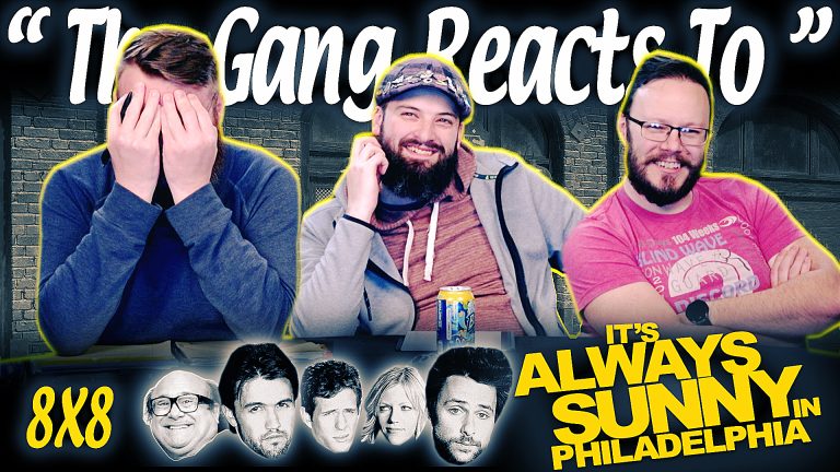 It's Always Sunny in Philadelphia 8x8 Reaction