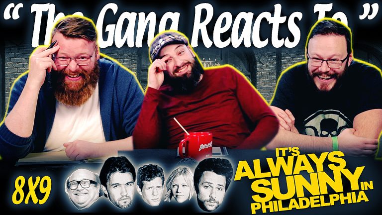 It's Always Sunny in Philadelphia 8x9 Reaction