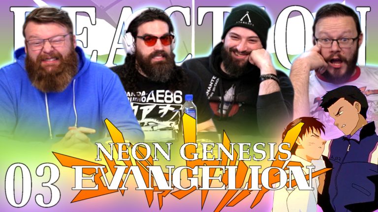 Neon Genesis Evangelion 03 Reaction