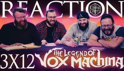 The Legend Of Vox Machina 3×12 Reaction